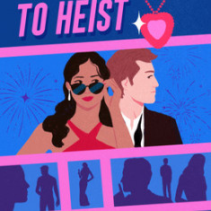 To Have and to Heist