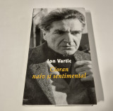 Ion Vartic Cioran naiv si sentimental