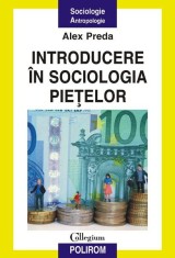 Introducere in sociologia pietelor - Polirom
