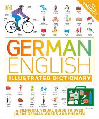 German English Illustrated Dictionary: A Bilingual Visual Guide to Over 10,000 German Words and Phrases