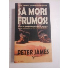 SA MORI FRUMOS! - PETER JAMES