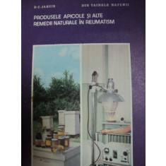 PRODUSELE APICOLE SI ALTE REMEDII NATURALE IN REUMATISM- D.C. JARVIS, 1987