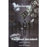 PARADISUL DECADERII-ION DULUGEAC-324402