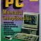 PC - MANUALUL INCEPATORULUI de DAN MARINESCU si MIHAI TRANDAFIRESCU , 1993