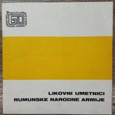 Artistii Armatei Populare Romane// catalog expozitie Belgrad 1983