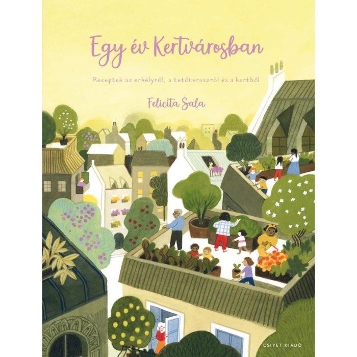 Egy &eacute;v Kertv&aacute;rosban - Felicita Sala