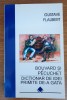 Bouvard și Pecuchet Dicționar de idei primite de-a gata, Gustave Flaubert