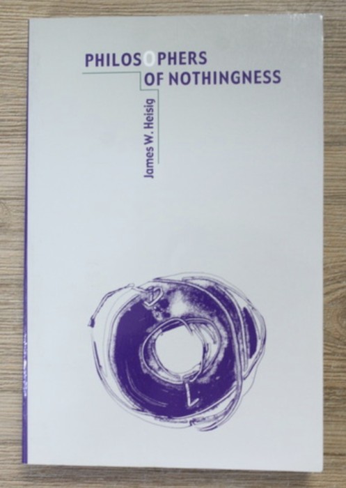 James W. Heisig - Philosophers of nothingness