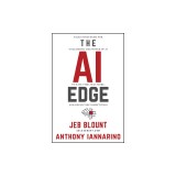 The AI Edge: Sales Strategies for Unleashing the Power of AI to Save Time, Sell More, and Crush the Competition