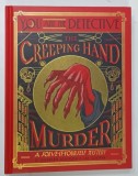 YOU ARE THE DETECTIVE , THE CREEPING HAND MURDER , A SOLVE IT YOURELF MYSTERY by MAUREEN JOHNSON and JAY COOPER , 2025 * BOGAT ILUSTRATA
