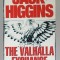 THE VALHALLA EXCHANGE by JACK HIGGINS , 2007