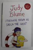 OTHERWISE KNOWN AS SHEILA THE GREAT by JUDY BLUME , 2014