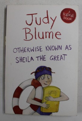 OTHERWISE KNOWN AS SHEILA THE GREAT by JUDY BLUME , 2014 foto