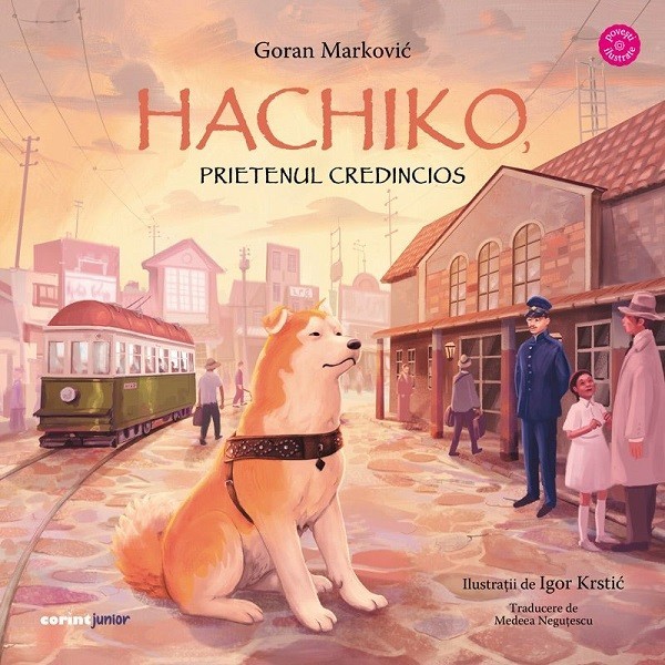 Hachiko. Prietenul Credincios, Goran Markovic - Editura Corint