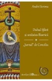 Duhul Sfant si unitatea Bisericii. Jurnal de Conciliu - Andre Scrima