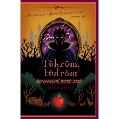 Disney - T&amp;uuml;kr&amp;ouml;m, t&amp;uuml;kr&amp;ouml;m - Sorsford&amp;iacute;t&amp;oacute; t&amp;ouml;rt&amp;eacute;netek - Jen Calonita foto