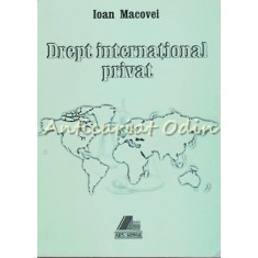 Drept International Privat - Ioan Macovei