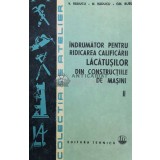 Indrumator pentru ridicarea calificarii lacatusilor din constructiile de masini (volumul 2) - 1985 - Viorel Raducu (@A48)