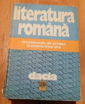 Literatura Romana - Crestomatie de critica si istorie literara foto