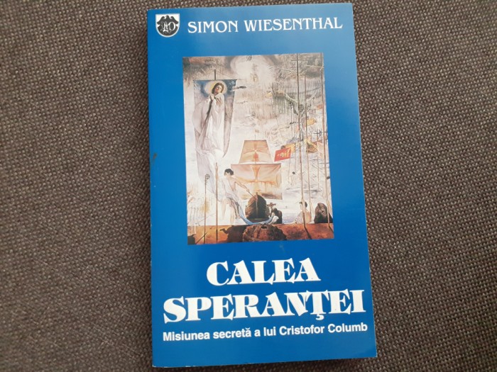 Simon Wiesenthal - Calea sperantei