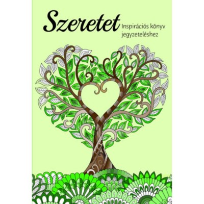 V&amp;eacute;gtelen szeretet - Inspir&amp;aacute;ci&amp;oacute;s k&amp;ouml;nyv jegyzetel&amp;eacute;shez foto