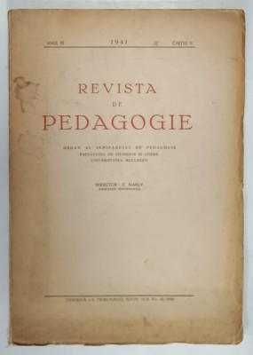 REVISTA DE PEDAGOGIE , ANUL XI , CAIETUL II , 1941 foto
