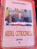 ASEDIUL COTROCENILOR NICOLAE PARVU JURNAL 2 VOLUME