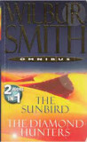 Wilbur Smith - The Sunbird / The Diamond Hunters ( omnibus )