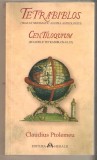 Claudius Ptolemeu-Tetrabiblos tratat sistematic asupra astrologiei