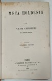META HOLDENIS par VICTOR CHERBULIEZ , 1882