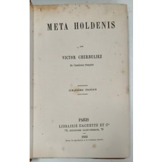 META HOLDENIS par VICTOR CHERBULIEZ , 1882
