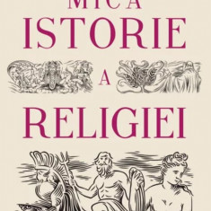 Mica istorie a religie | Richard Holloway