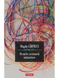 Cumpara ieftin Scurte scenarii initiatice/Magda Carneci