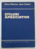 STILURI APRECIATIVE , CERCETARI ASUPRA PSIHOLOGIEI PERSOANEI de STROE MARCUS si ANA CATINA , 1980 * PREZINTA SUBLINIERI