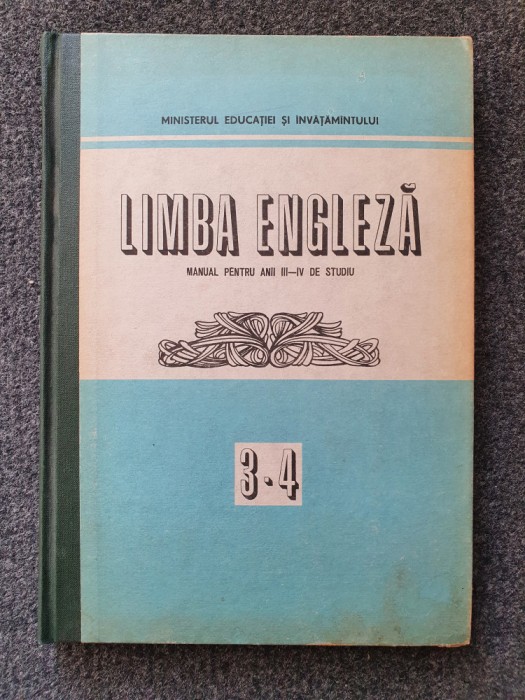 LIMBA ENGLEZA MANUAL PENTRU ANII III-IV DE STUDIU - Bunaciu, Galateanu-Farnoaga