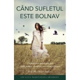 Cand sufletul este bolnav&nbsp;- prof. dr. Dmitri Avdeev