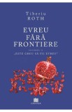 Evreu fara frontiere Vol.2 - Tiberiu Roth