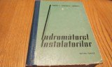 INDRUMATORUL INSTALATORULUI - Voinescu V., Nicolae Niculescu - 1964, 1295 p.