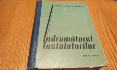 INDRUMATORUL INSTALATORULUI - Voinescu V., Nicolae Niculescu - 1964, 1295 p. foto