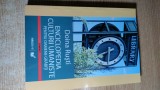 Enciclopedia culturii umaniste pentru oamenii grabiti -Doina Rusti (2006; ed II)