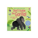 Don't Tickle the Gorilla!