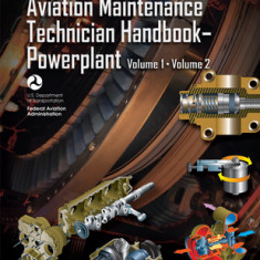 Aviation Maintenance Technician Handbook: Powerplant: Faa-H-8083-32a