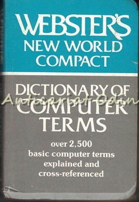 Webster&amp;#039;s New World Compact Dictionary Of Computer Terms - Laura Darcy foto