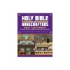 The Unofficial Holy Bible for Minecrafters: New Testament: Stories from the Bible Told Block by Block