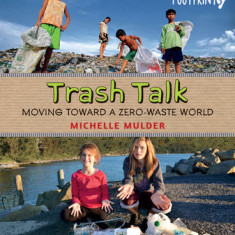 Trash Talk: Moving Toward a Zero-Waste World