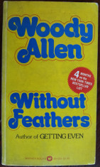 WOODY ALLEN - WITHOUT FEATHERS (Warner Books - New York, 1976) [LIMBA ENGLEZA] foto
