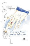 Cumpara ieftin Au mai ramas poezii intre noi - Scarlett Cimpeanu