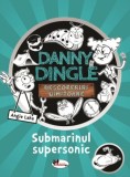 Danny Dingle. Descoperiri uimitoare, vol. 2. Submarinul supersonic &ndash; Angie Lake