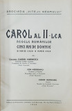 CAROL AL II - LEA , REGELE ROMANILOR , CINCI ANI DE DOMNIE , 8 IUNIE 1930 - 8 IUNIE 1935 de COLONEL GABRIEL MARINESCU ...CONST. BURUIANA , 1935