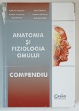 ANATOMIA SI FIZIOLOGIA OMULUI , COMPENDIU de CEZAR TH. NICLULESCU...CATALINA CIORNEI , EDITIA A DOUA , 2009 *MINIMA UZURA